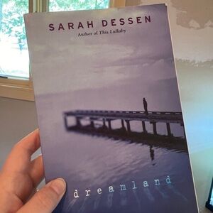 Dreamland by Sarah Dessen Book